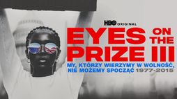 Eyes On The Prize III: My, którzy wierzymy w wolność, nie możemy spocząć