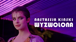 Nastassja Kinski. Wyzwolona