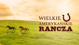 Wielkie amerykańskie rancza