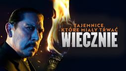 Tajemnice, które miały trwać wiecznie