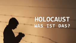 Holokaust? Was ist das?
