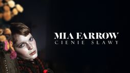 Mia Farrow. Cienie sławy