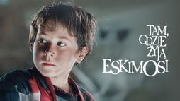 Tam, gdzie żyją Eskimosi