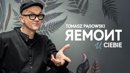 Tomasz Pągowski. Remont u Ciebie