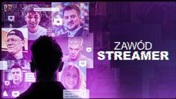Zawód: Streamer