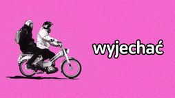 Wyjechać