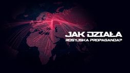 Jak działa rosyjska propaganda