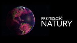 Przyszłość natury