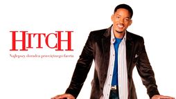 Hitch: Najlepszy doradca przeciętnego faceta