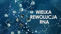 Wielka rewolucja RNA