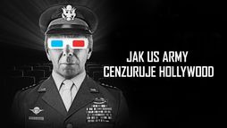 Jak US Army cenzuruje Hollywood