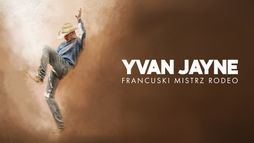 Yvan Jayne. Francuski mistrz rodeo