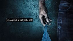 Będziesz następna