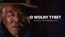 O wolny Tybet. Głosy wygnanych