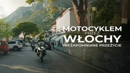 Motocyklem przez Włochy. Niezapomniane przeżycie