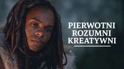Pierwotni, rozumni, kreatywni