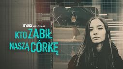 Kto zabił naszą córkę