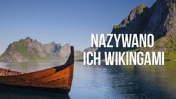 Nazywano ich wikingami