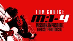 Mission: Impossible – Ghost Protocol