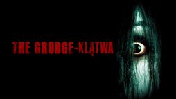 The Grudge - Klątwa