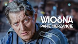 Wiosna panie sierżancie