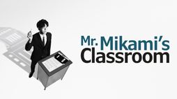 Mr. Mikami's Classroom
