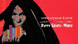 Niezwykłe życie Buffy Sainte-Marie