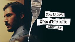 Noc, której obudził się Laurier