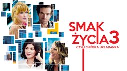 Smak życia 3, czyli chińska układanka