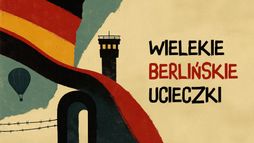 Wielkie berlińskie ucieczki