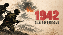 1942. Długi rok przełomu