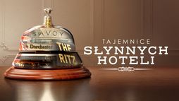 Tajemnice słynnych hoteli