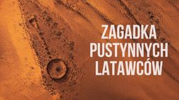 Zagadka pustynnych latawców