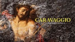 Caravaggio: Na tropie arcydzieła