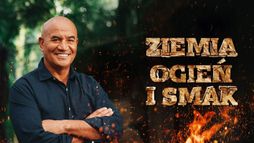 Ziemia, ogień i smak