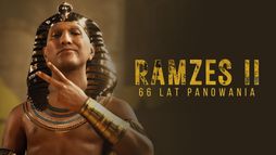 Ramzes II. 66 lat panowania