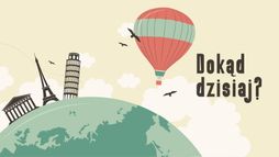 Dokąd dzisiaj?