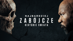 Najbardziej zabójcze historie świata