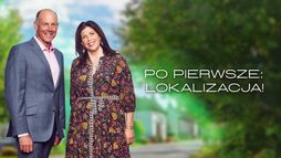 Po pierwsze: lokalizacja!