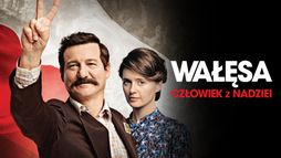 Wałęsa. Człowiek z nadziei