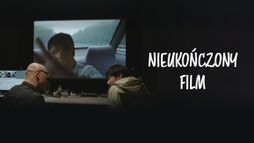 Nieukończony film