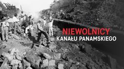 Niewolnicy Kanału Panamskiego
