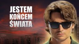 Jestem końcem świata