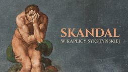 Skandal w Kaplicy Sykstyńskiej