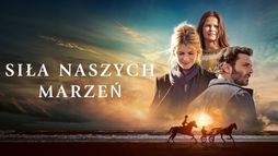 Siła naszych marzeń