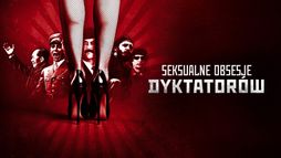 Seksualne obsesje dyktatorów