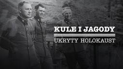 Kule i jagody: Ukryty Holokaust