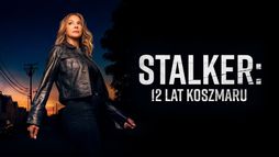 Stalker: 12 lat koszmaru