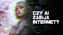 Czy AI zabija Internet?