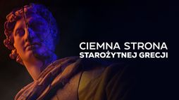 Ciemna strona starożytnej Grecji